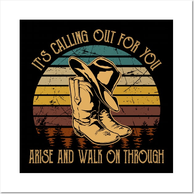 It's Calling Out For You Arise And Walk On Through Cowboy Boots Wall Art by KatelynnCold Brew